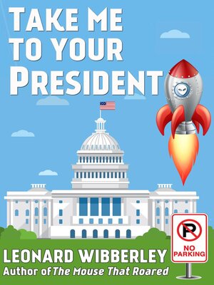 cover image of Take Me to Your President